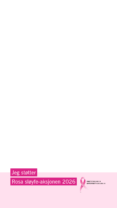 Banner med rosa tekstbokser med teksten "Jeg støtter Rosa sløyfe-aksjonen 2026", en rosa sløyfe-logo og logoene til Kreftforeningen og Brystkreftforeningen.